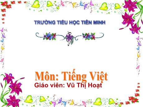 Bài giảng Tiếng Việt Lớp 1 (Kết nối tri thức) - Bài 1: A, a - Vũ Thị Hoạt