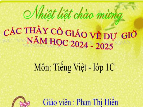 Bài giảng Tiếng Việt Lớp 1 (Kết nối tri thức) - Bài 2: Câu chuyện của rễ - Năm học 2024-2025 - Phan Thị Hiền