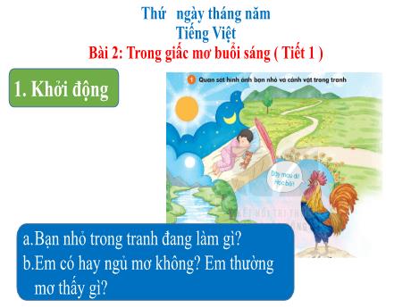 Bài giảng Tiếng Việt Lớp 1 (Kết nối tri thức) - Bài 2: Trong giấc mơ buổi sáng (Tiết 1)