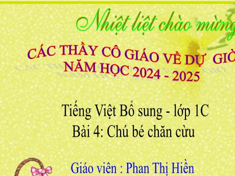Bài giảng Tiếng Việt Lớp 1 (Kết nối tri thức) - Bài 4: Chú bé chăn cừu - Năm học 2024-2025 - Phan Thị Hiền