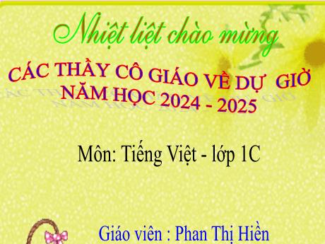 Bài giảng Tiếng Việt Lớp 1 (Kết nối tri thức) - Chủ đề 5: Bài học từ cuộc sống - Bài 3: Câu hỏi của sói - Năm học 2024-2025 - Phan Thị Hiền