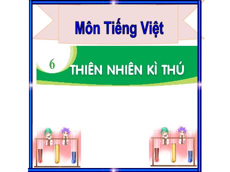 Bài giảng Tiếng Việt Lớp 1 (Kết nối tri thức) - Chủ đề 6: Thiên nhiên kì thú - Bài 5: Cây liễu dẻo dai (Tiết 1)