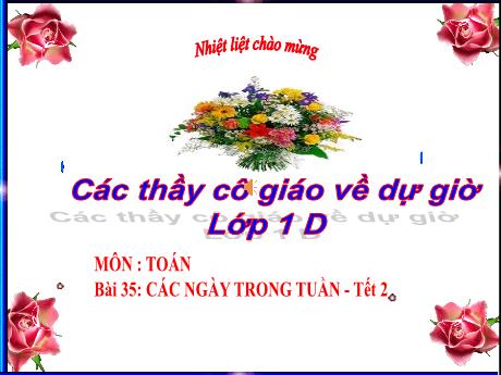 Bài giảng Toán Lớp 1 (Kết nối tri thức) - Bài 35: Các ngày trong tuần (Tiết 2)