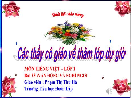 Bài giảng Tự nhiên xã hội Lớp 1 (Kết nối tri thức) - Bài 23: Vận động và nghỉ ngơi - Phạm Thị Thu Hà