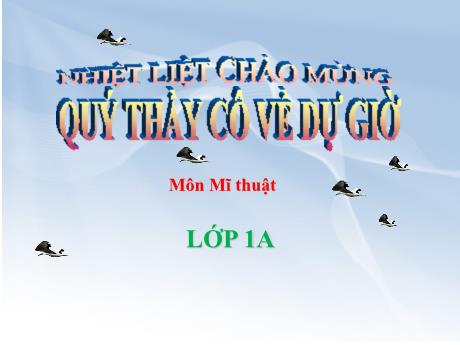 Bài giảng Mĩ thuật Lớp 1 (Kết nối tri thức) - Chủ đề 4: Sáng tạo từ những hình cơ bản