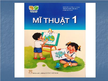 Bài giảng Mĩ thuật Lớp 1 (Kết nối tri thức) - Chủ đề 7: Hoa quả (Tiết 2)