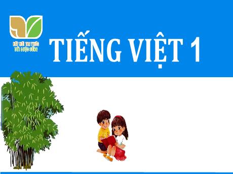 Bài giảng Tiếng Việt 1 (Kết nối tri thức) - Bài 43: Au âu êu